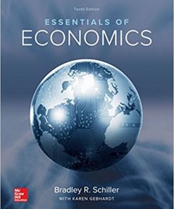 Essentials of Economics 10th by Bradley Schiller