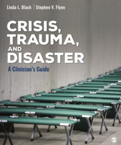 Crisis Trauma And Disaster A Clinician S Guide