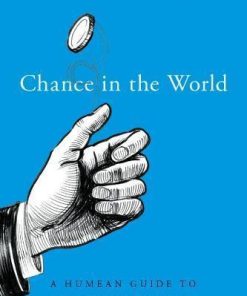 Chance In The World A Humean Guide To Objective Chance