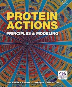 Protein Actions Principles And Modeling
