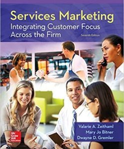 Services Marketing Integrating Customer Focus Across the Firm 7th