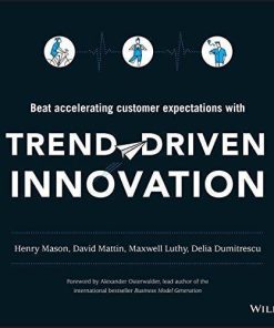 Trend Driven Innovation Beat Accelerating Customer Expectations