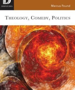 Theology Comedy Politics
