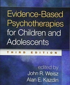 Evidence Based Psychotherapies For Children And Adolescents 3Rd