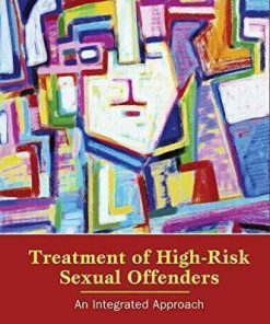 Treatment Of High Risk Sexual Offenders An Integrated Approach