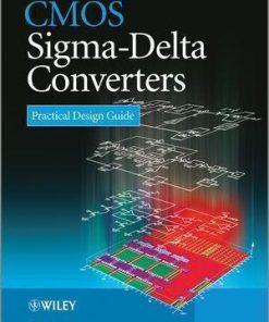 Cmos Sigma Delta Converters Practical Design Guide