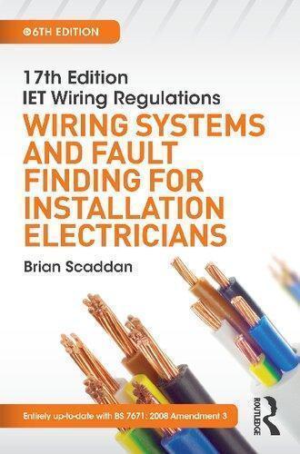 17Th Iet Wiring Regulations Wiring Systems And Fault Finding For Installation Electricians
