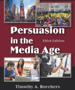 Persuasion In The Media Age 3Rd