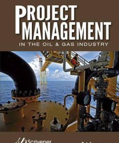 Project Management In The Oil And Gas Industry