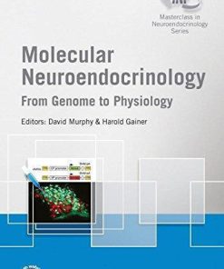 Molecular Neuroendocrinology From Genome To Physiology