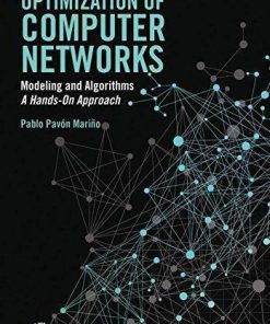 Optimization Of Computer Networks Modeling And Algorithms A Hands On Approach