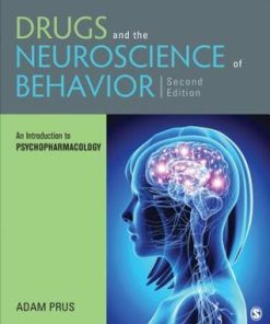 Drugs And The Neuroscience Of Behavior 2Nd