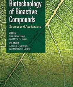 Biotechnology Of Bioactive Compounds Sources And Applications