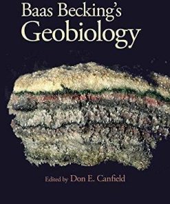 Baas Beckings Geobiology Or Introduction To Environmental Science