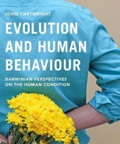 Evolution And Human Behaviour Darwinian Perspectives On The Human Condition