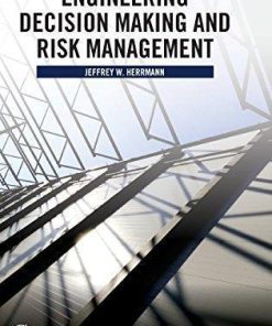 Engineering Decision Making And Risk Management
