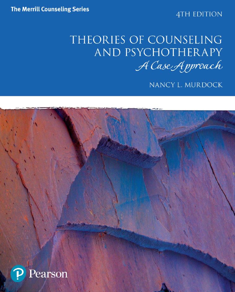 Theories of Counseling and Psychotherapy A Case Approach 4th 4E