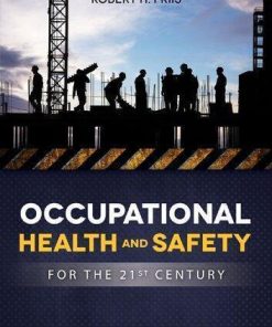 Occupational Health And Safety For The 21St Century